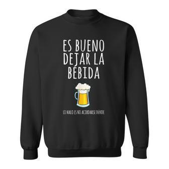 Es Bueno Dejar La Bebida Divertida Frase Original Cerveza Camisa de entrenamiento - Regaloses