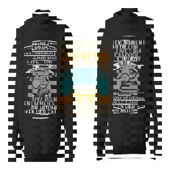 Every Now And Then I Leave My Room Gaming Sweatshirt - Monsterry