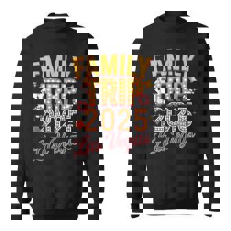 Family Trip 2025 Las Vegas Family Trip 2025 Sweatshirt | Mazezy