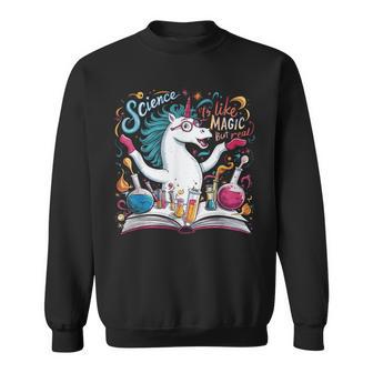 Fantastic Science It's Like Magic But Real Sweatshirt - Geschenkecke