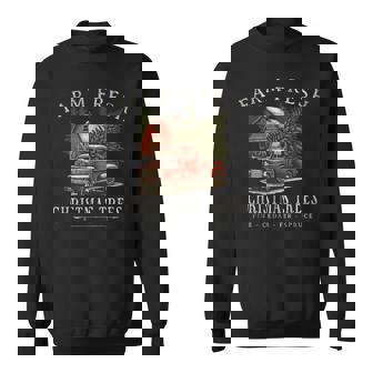 Farm Fresh Christmas Trees Rustic Farmhouse Vintage Truck Sweatshirt - Monsterry