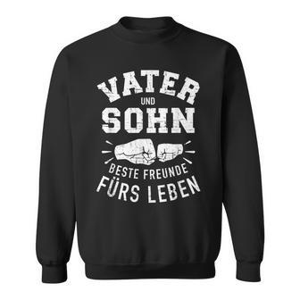 Father Son Best Friends For Life Slogan Fiste Sweatshirt - Geschenkecke