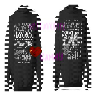 My Favorite Basketball Player Call Me Gammy Sweatshirt - Monsterry