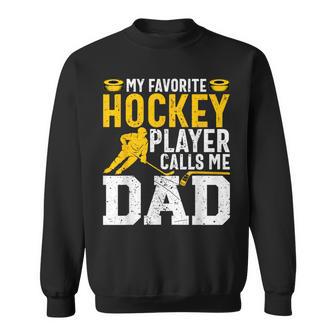 My Favorite Hockey Player Call Me Dad Ice Hockey Dad Sweatshirt - Geschenkecke