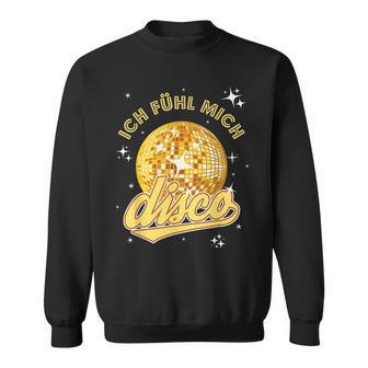 I Feel Disco Dance Party Celebration Disco Ball Malle Sweatshirt - Geschenkecke