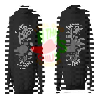 I Feel God In This Chili s Tonight Sweatshirt - Monsterry