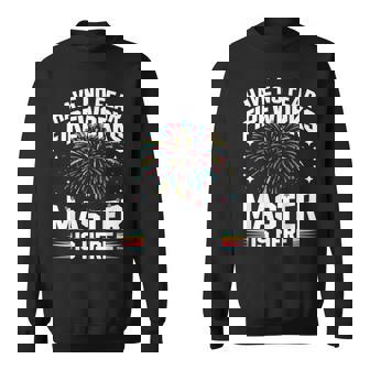 Fireworks Director Have No Fear Fireworks Master Is Here Sweatshirt - Monsterry