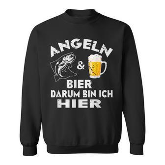 Fisch&Bier Darum Bin Ich Hier Angler Sweatshirt - Geschenkecke