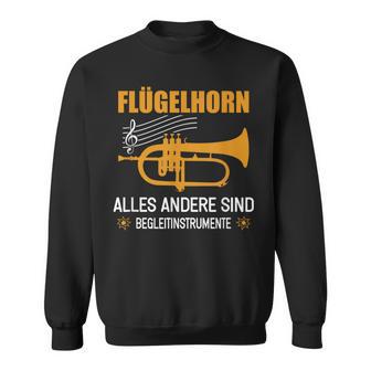 Flugelhorn Flügelhornist Instrument Slogan Sweatshirt - Geschenkecke