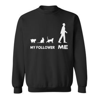 My Follower Me Cat Cute Cat Cute Sweatshirt - Geschenkecke