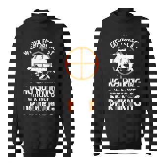 Weekend Forecast Hog Hunting With A Chance Of Drinking Sweatshirt - Seseable