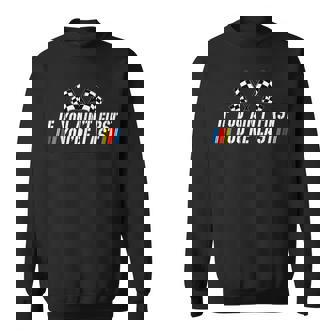 Formula Racing Tracks Schedule Formula Car 2024 Racing If You Ain't First You Are Last Racing Car Love Sweatshirt - Monsterry