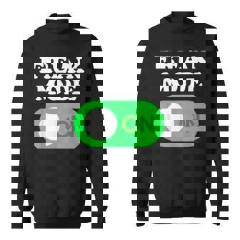 Freak Mode On Power Button Freaky Viral Slang Meme Sweatshirt - Thegiftio UK