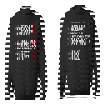 Freedom Democracy & Truth Foxtrots-Deltas-Tangos Resist Sweatshirt - Thegiftio UK