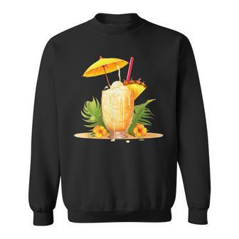 Fresh Pina Colada Fruits And Cocktail For Summer Drinks Sweatshirt - Geschenkecke