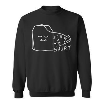 Fun It Is A Teabag Sweatshirt - Geschenkecke