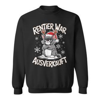 Christmas Cat Reindeer Was Out Sold Out Sweatshirt - Geschenkecke