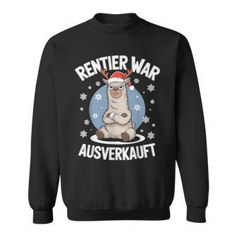 Christmas Lama Reindeer Was Out Sold Out Sweatshirt - Geschenkecke