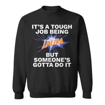 First Name Is Laura Tough Job Being Laura Camisa de entrenamiento - Regaloses