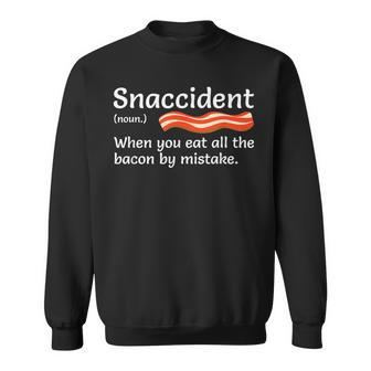 Good Bacon Snaccident Food From Accident Sweatshirt - Geschenkecke