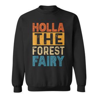 Holla The Forest Fairy Denglish Sweatshirt - Geschenkecke