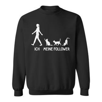 Ich Meine Follower Cats Saying Kitten Idea Cat Sweatshirt - Geschenkecke