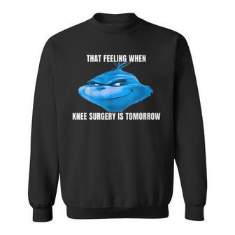 Knee Surgery Meme Sweatshirt - Thegiftio UK