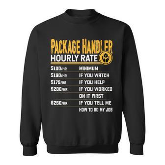 Package Handler Hourly Rate Sweatshirt - Thegiftio UK
