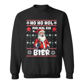 Saying Ho Ho Hol Mir Mal Ein Bier Ugly Christmas Sweatshirt - Geschenkecke