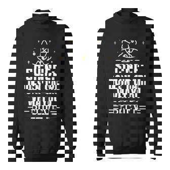 Science Ne Se Soucie Pas De Ce Queous Croyez Professeur Nerd Sweater e - Cadeauxyz