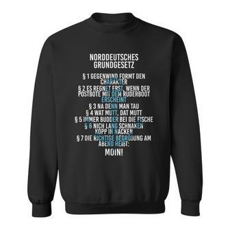 Slogan North Sea North German Basic Law Sweatshirt - Geschenkecke