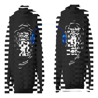 Gaming Ich Hör' Dich Nicht Ich Zocke Ich Hör Sweatshirt - Seseable