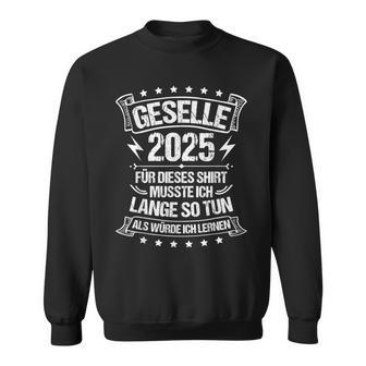 Geselle 2025 Gesellenprüfung Gesellenbrief Sweatshirt - Geschenkecke