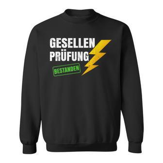 Gesellenprüfung Elektriker Gesellenbrief Saying Gesellen Sweatshirt - Geschenkecke