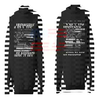 In God We Trust Guns Are Just A Backup Pistol Gun Christian Sweatshirt - Monsterry