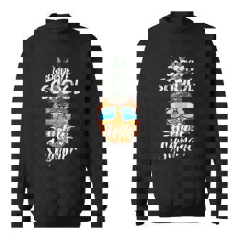 Goodbye School Hello Summer Last Day Of School Pineapple Sweatshirt - Monsterry