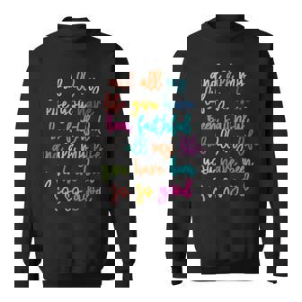 Goodness Of God All My Life You Have Been Faithful Bright Sweatshirt - Monsterry