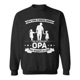 Grandpaon 2 Enkelinnen Opa Hoch 2 Opa Mit Zwei Grandkelterter Sweatshirt - Geschenkecke