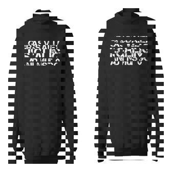 GRASS VALLEY CA CALIFORNIA City Trip Home USA Sweatshirt - Monsterry