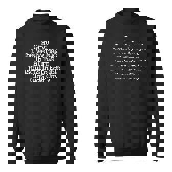 Gravy Velvety Magic Turns Biscuits Into Edible Clouds Sweatshirt - Monsterry