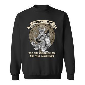 Großa-Thor Wie Normal Opa Nuriel Mighty Father's Day S Sweatshirt - Geschenkecke