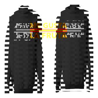 Me Gusta La Fruta Ayuso Sanchez España PolíTica Graciosa Sweatshirt - Monsterry