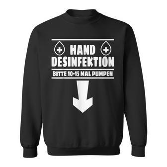 Hand Disinfection Sex Slogan Sweatshirt - Geschenkecke