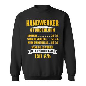 Handwerker Hourly Sale Sweatshirt - Geschenkecke