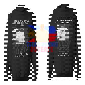 Happy 80Th Birthday Tatay Digong Duterte Prrd Free Duterte Sweatshirt | Seseable CA