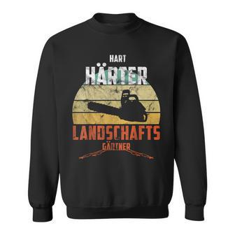 Hard Hardener Landscaper Chainsawintage Sweatshirt - Geschenkecke