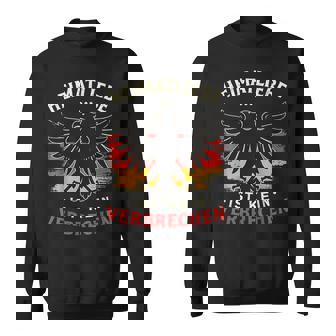 Heimatliebe Ist Keinerbrechen Statement S Sweatshirt - Geschenkecke