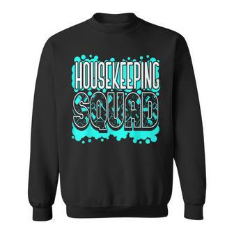 Housekeeping Squad Cleaning House Cleaner Housekeeper Sweatshirt - Monsterry