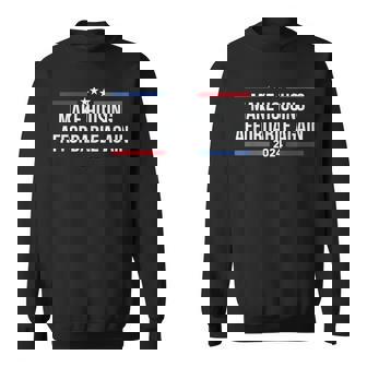 Make Housing Affordable Again Trump 2024 Sweatshirt - Monsterry