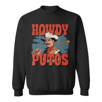 Howdy Putos Retro Vintage Sweatshirt - Thegiftio UK